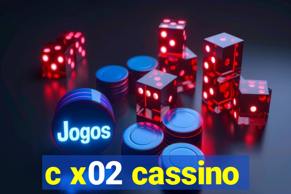 c x02 cassino